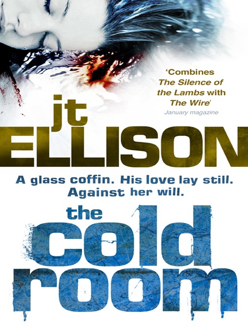 Title details for The Cold Room by J. T. Ellison - Available